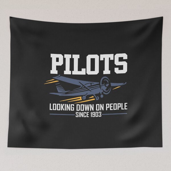 Item preview, Pilots Looking Down on People Since 1903 airplane pilot gift designed and sold by hadleydesigns.