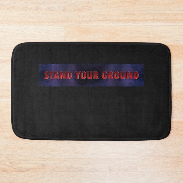 Item preview, Stand Your Ground  designed and sold by HiddenStar02.