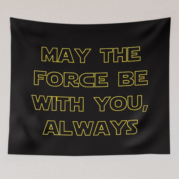 Item preview, May the Force be with you, always designed and sold by DafyddEm.