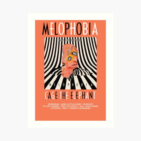 Cage the Elephant - Melophobia Art Print