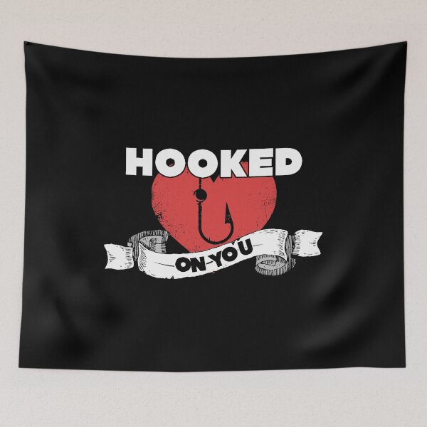 Item preview, Hooked On You | Gift Valentine's Day design for Woman & Men designed and sold by Raymond Cloud.