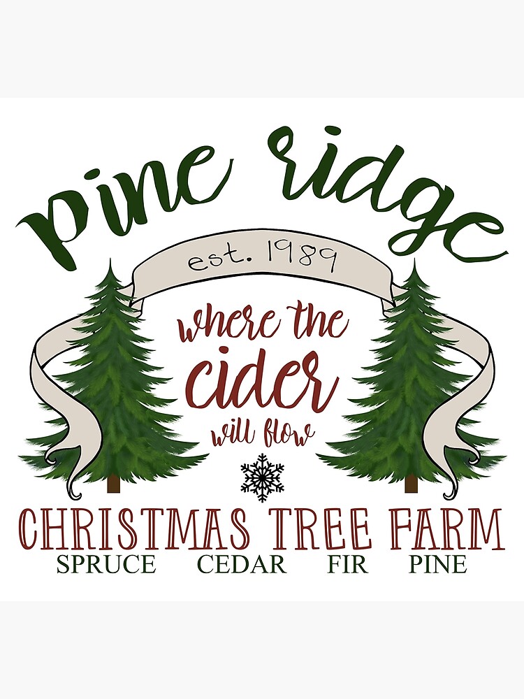 "Pine Ridge Christmas Tree Farm" Poster for Sale by sagittariusnake