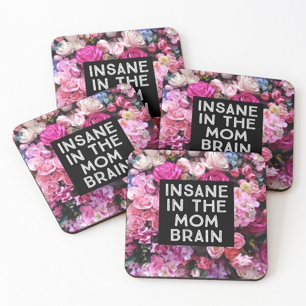 Item preview, Insane in the mom brain designed and sold by J715V.