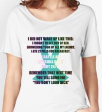 I Did Not Wake Up Like This Women's Relaxed Fit T-Shirt