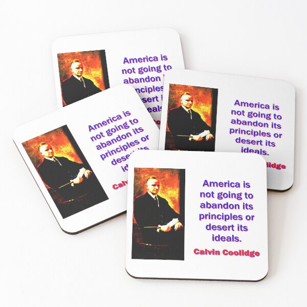 Item preview, America Is Not Going To Abandon - Calvin Coolidge designed and sold by CrankyOldDude.