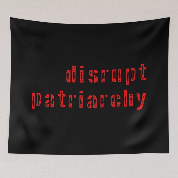 Item preview, Disrupt Patriarchy designed and sold by 8R41N-M4CH1N3.