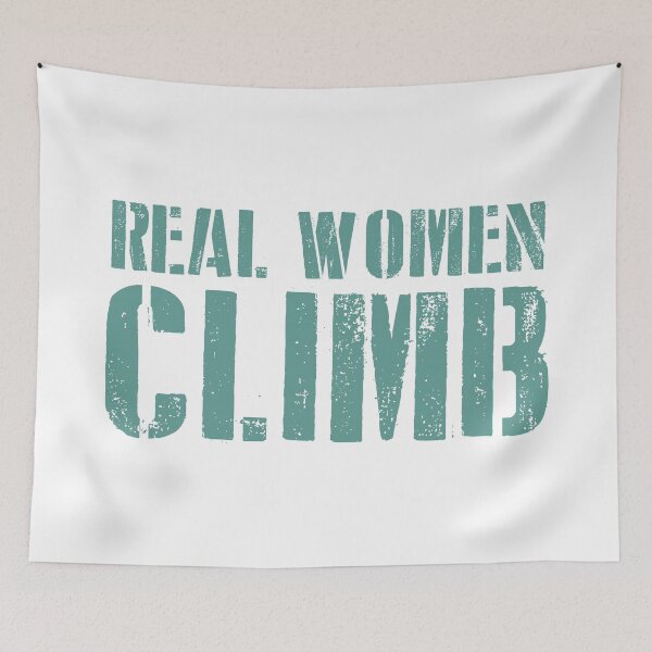 Item preview, Real Women Climb designed and sold by Esskay Designs.