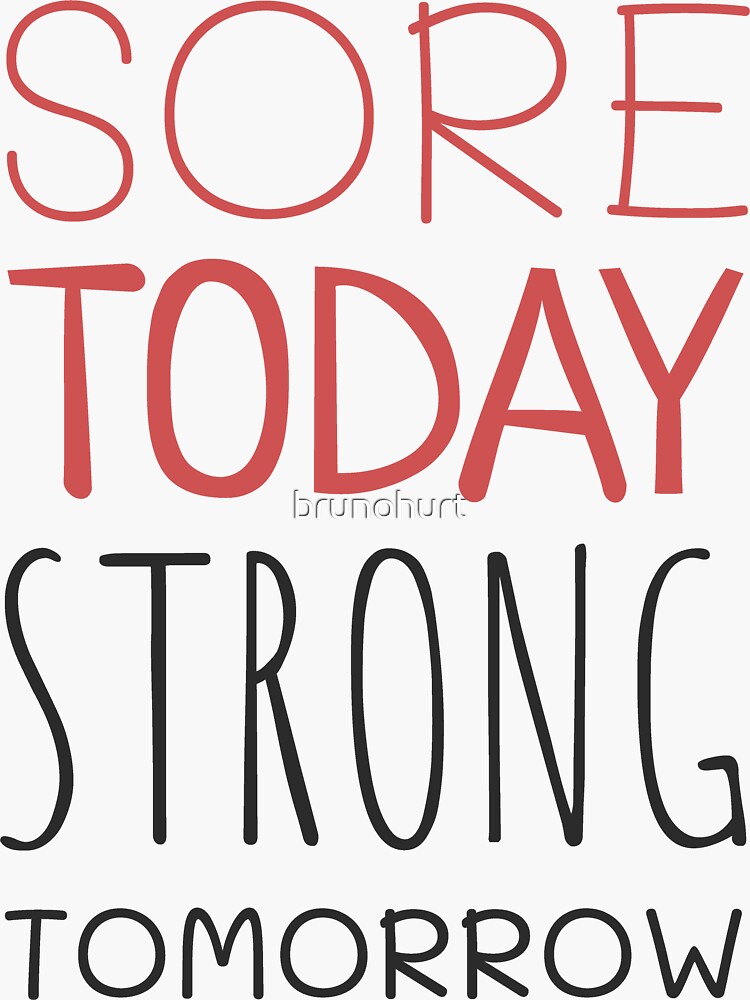 sore Today, Strong Tomorrow Lettering Sticker