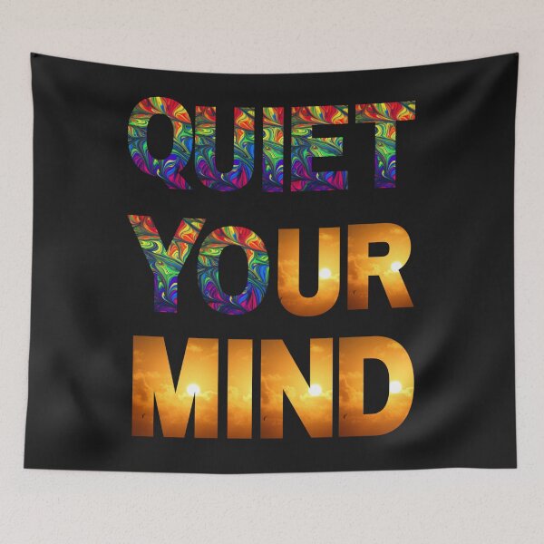 Item preview, Quiet Your Mind designed and sold by Danyell369.