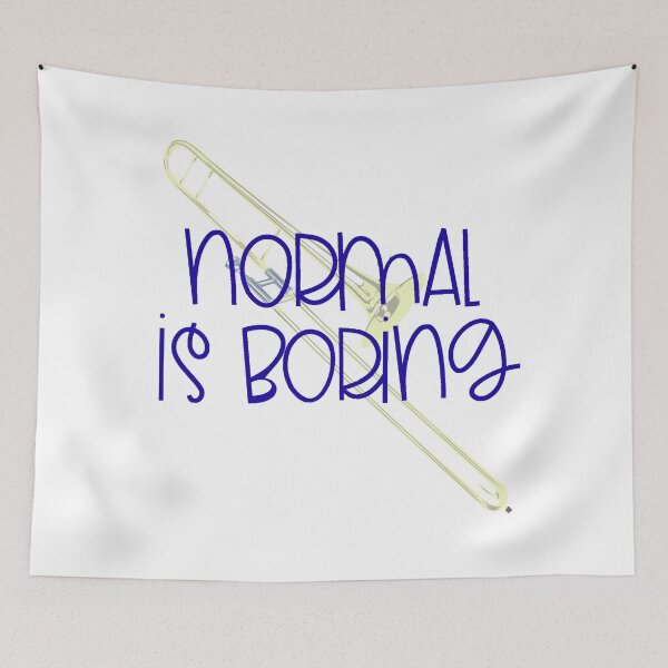 Item preview, Normal Is Boring - Trombone designed and sold by BandMomDesigns.