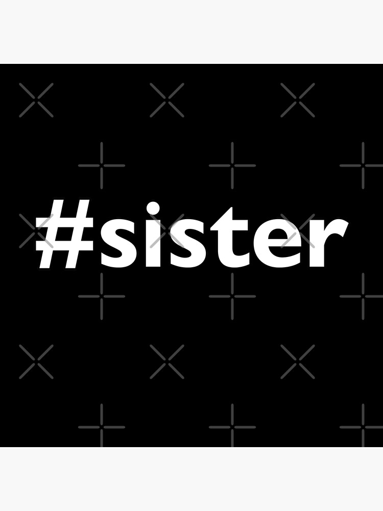 Hashtag for brother and sister