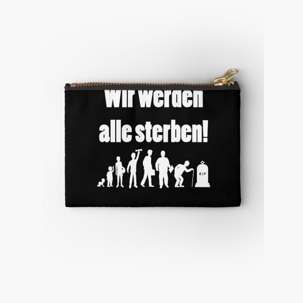Item preview, We will all die! designed and sold by Schwaben Designs.