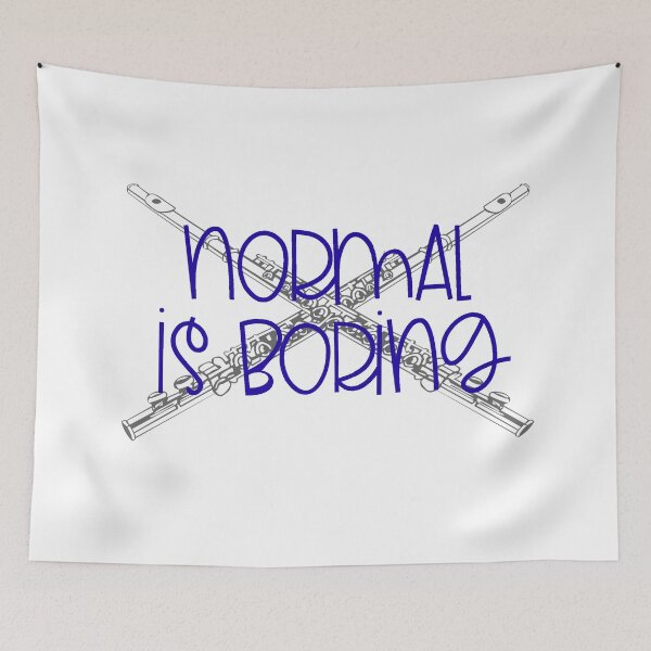 Item preview, Normal Is Boring - Flute designed and sold by BandMomDesigns.