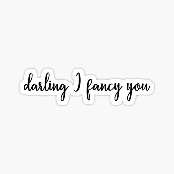 I fancy you quotes
