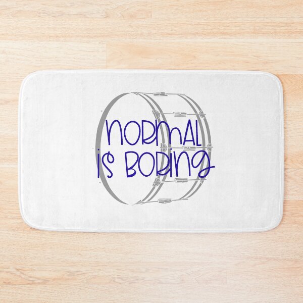 Item preview, Normal Is Boring - Bass Drum designed and sold by BandMomDesigns.