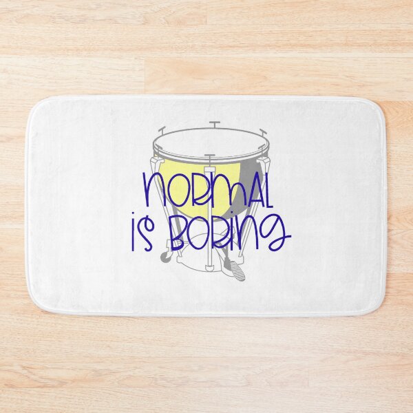 Item preview, Normal Is Boring - Timpani designed and sold by BandMomDesigns.
