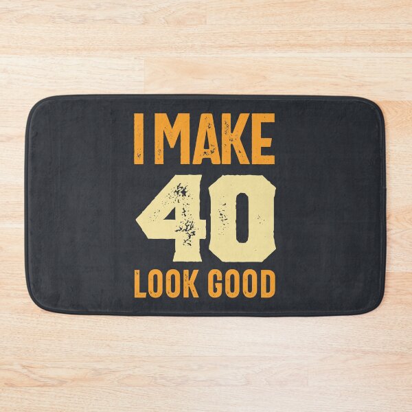 Item preview, I Make 40 Look Good 40th Birthday Gift designed and sold by cidolopez.