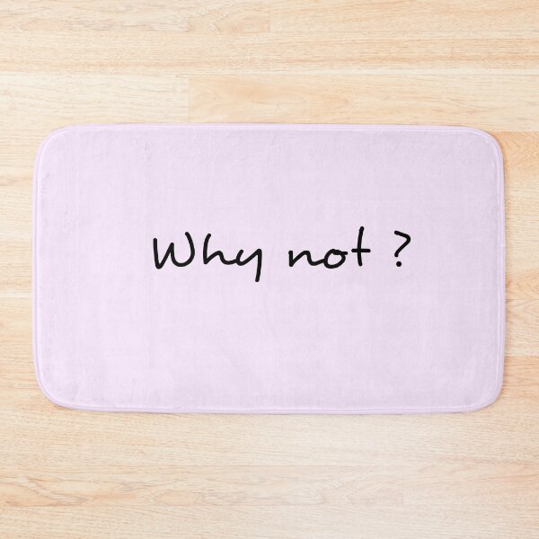 Item preview, Why not ? designed and sold by Matcreator.