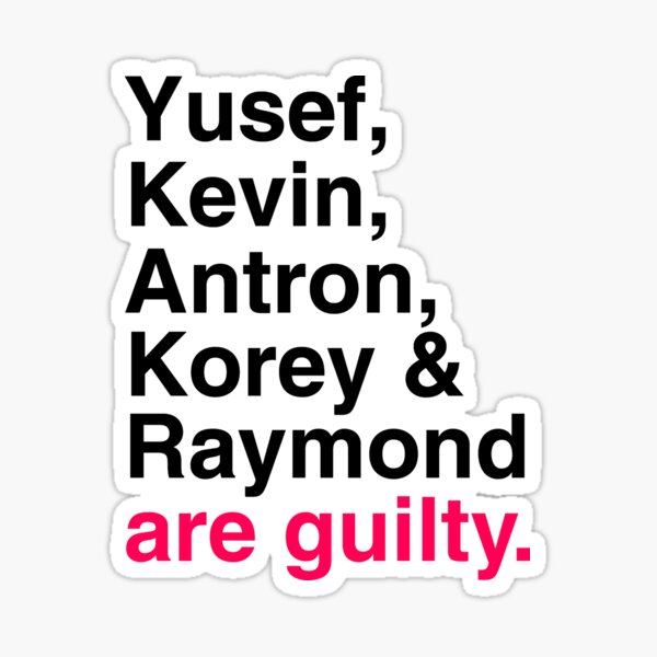 Central Park 5 are guilty Sticker