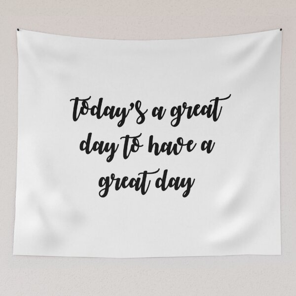 Item preview, Today's a Great Day to Have a Great Day Script 1 designed and sold by Nemo312.