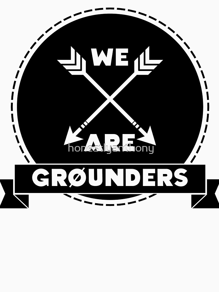 We Are Grounders by honestlyanthony