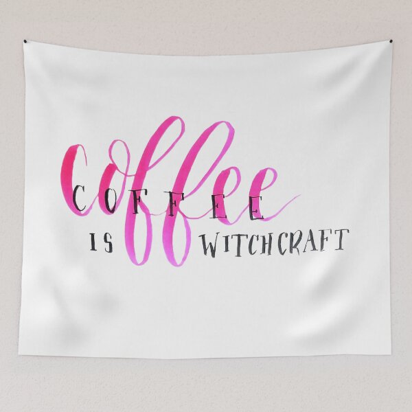 Item preview, Coffee is witchcraft designed and sold by Clistro.