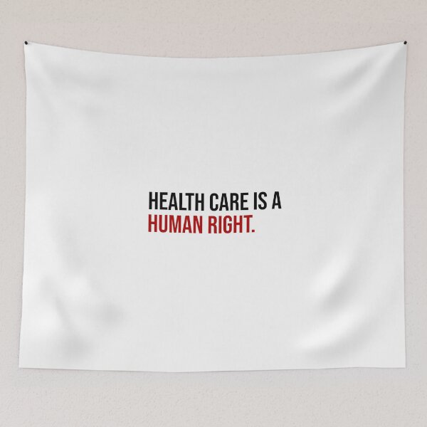 Item preview, Health Care is a Human Right designed and sold by Brenna Satkowski.