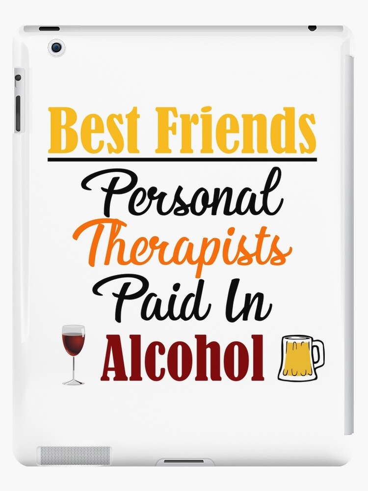 Paid In Alcohol Funny Best Friends Therapy Therapist Meme Paid In Alcohol Funny Best Friends Therapy Therapist Meme