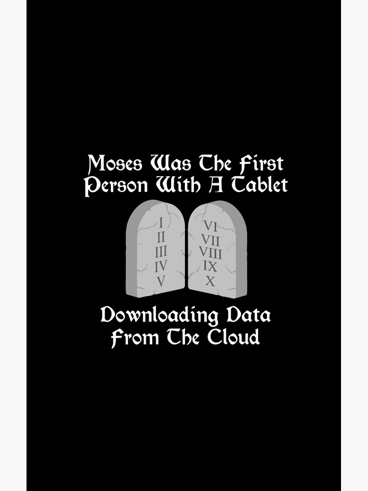 moses-was-the-first-person-with-a-tablet-download-from-cloud-gift