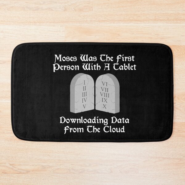 Item preview, Moses Was The First Person With A Tablet Download From Cloud Gift designed and sold by Dressed For  Duty.