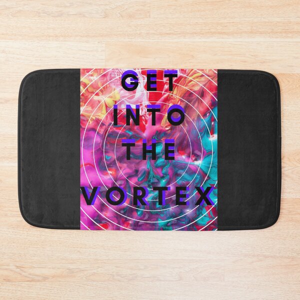 Item preview, Get Into The Vortex designed and sold by Danyell369.