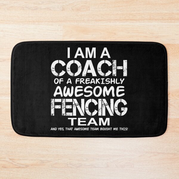 Item preview, I Am a Coach Of Freakishly Awesome Fencing Team And design designed and sold by nikkidawn74.