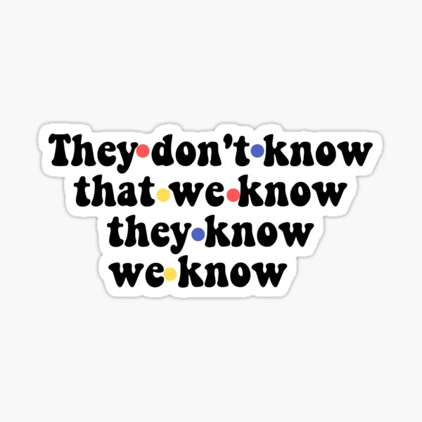 Confusing saying Sticker