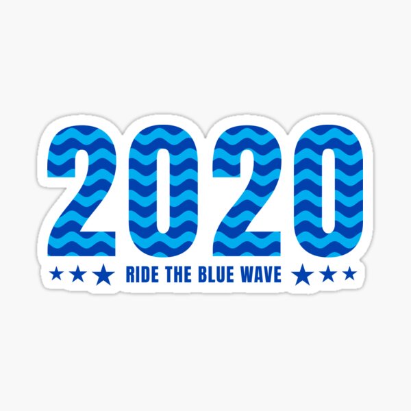 "Ride The Blue Wave 2020" Sticker by felixbunny | Redbubble