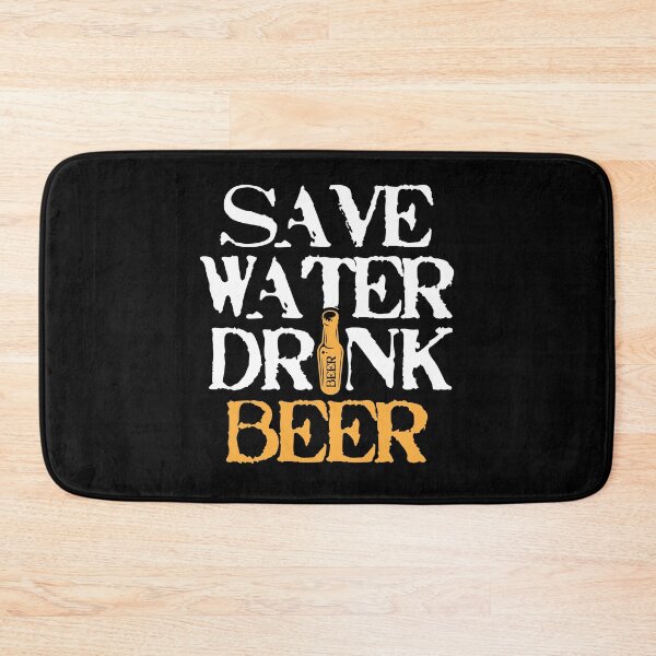 Item preview, Save Water Drink Beer | beer drinkers designed and sold by Schwaben Designs.
