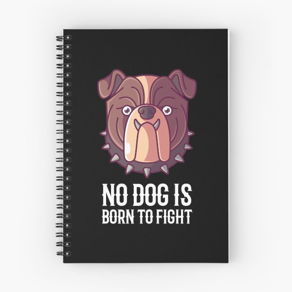 Item preview, No Dog Is Born To Fight designed and sold by tonstan.