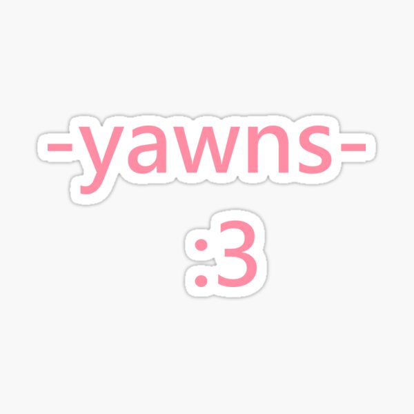 yawns lmao Sticker