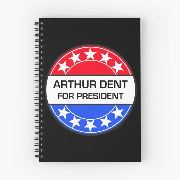Item preview, ARTHUR DENT FOR PRESIDENT designed and sold by phigment-art.