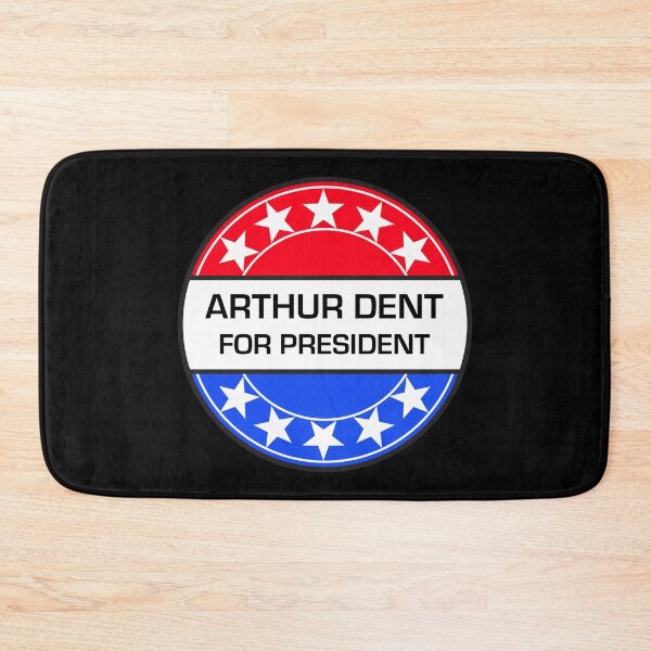 Item preview, ARTHUR DENT FOR PRESIDENT designed and sold by phigment-art.