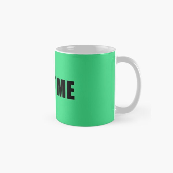 #Not Me Classic Mug