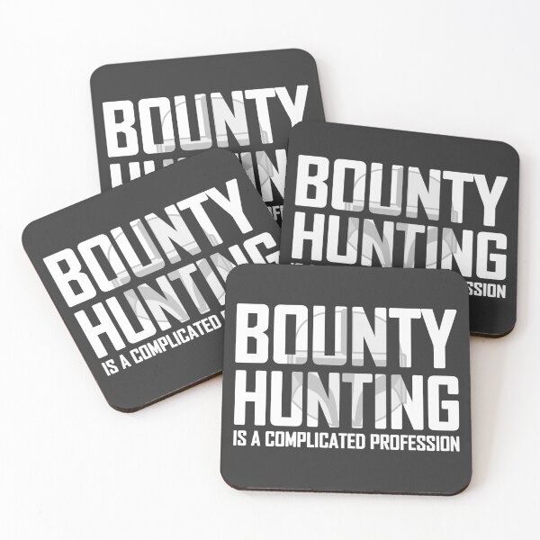 Item preview, Bounty Hunting is a Complicated Profession designed and sold by indyindc.