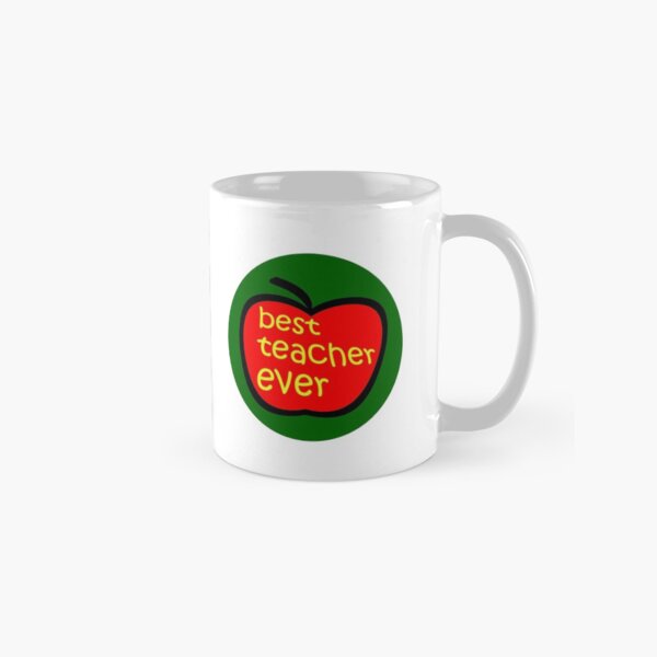 Best Teacher Ever Mugs And Travel Mugs Classic Mug