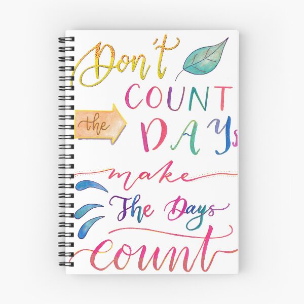 Item preview, Don’t Count the Days. Make the Days Count. designed and sold by agapedesign.