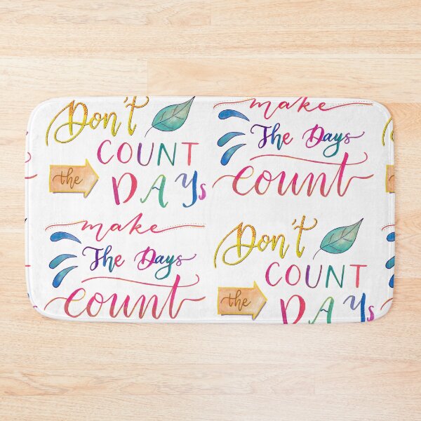 Item preview, Don’t Count the Days. Make the Days Count. designed and sold by agapedesign.