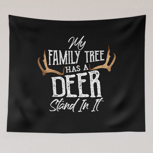 Item preview, My Family Tree Has A Deer Stand In It - Hunting Bucks Hunter Gift designed and sold by Dressed For  Duty.