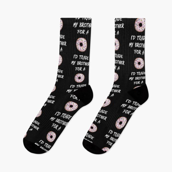 Item preview, I'd Trade My Brother For a Donut Funny Joke Gift print designed and sold by Raymond Cloud.