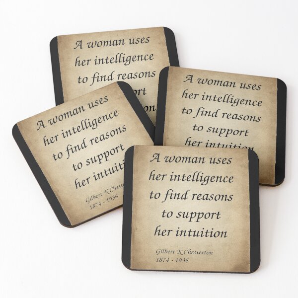 Item preview, Gilbert K. Chesterton, English Writer, Philosopher, Lay Theologian, and Literary and Art Critic. A woman uses her intelligence to find reasons to support her intuition. designed and sold by Incantiquarian.