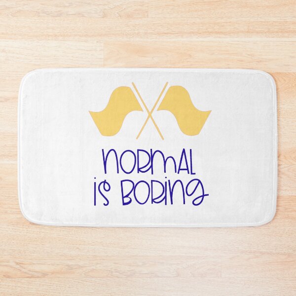 Item preview, Normal Is Boring - Color Guard designed and sold by BandMomDesigns.