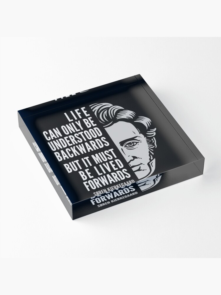 Alternate view of Søren Kierkegaard Inspirational Quote: Life Can Only Be Understood Backwards Acrylic Block