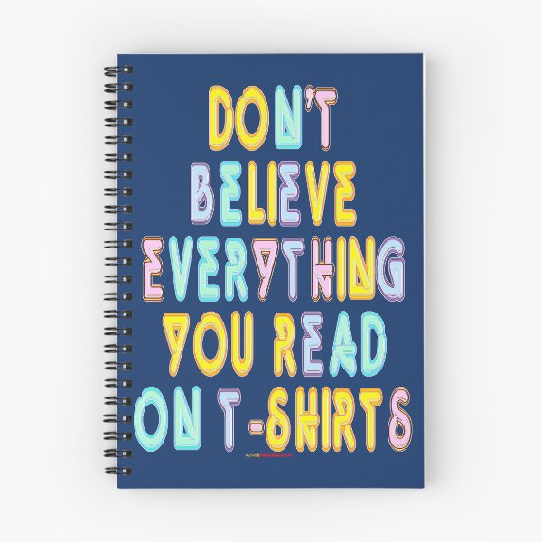 Item preview, Don't Believe Everything Design 2 designed and sold by muz2142.